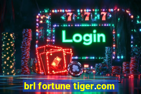 brl fortune tiger.com